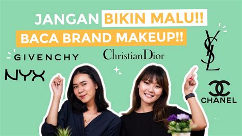 AWAS KELIRU! Cara Baca Nama Brand Make Up Terkenal di .